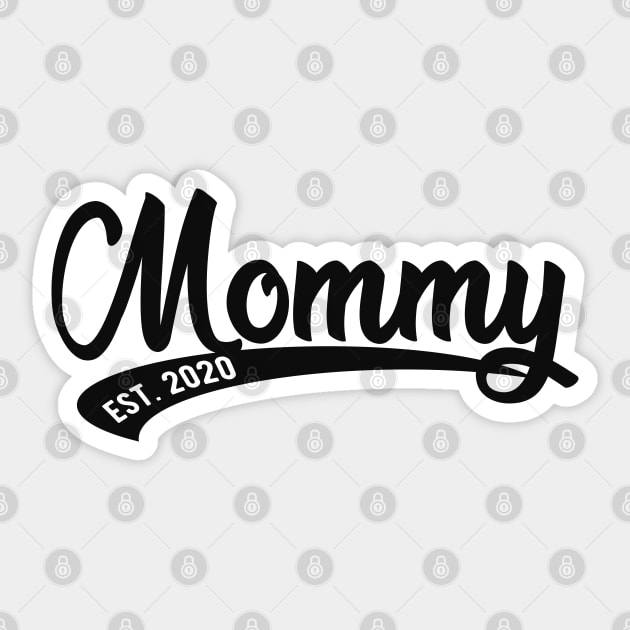 Mommy est. 2020 Sticker by KC Happy Shop